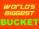 worlds biggest bucket
